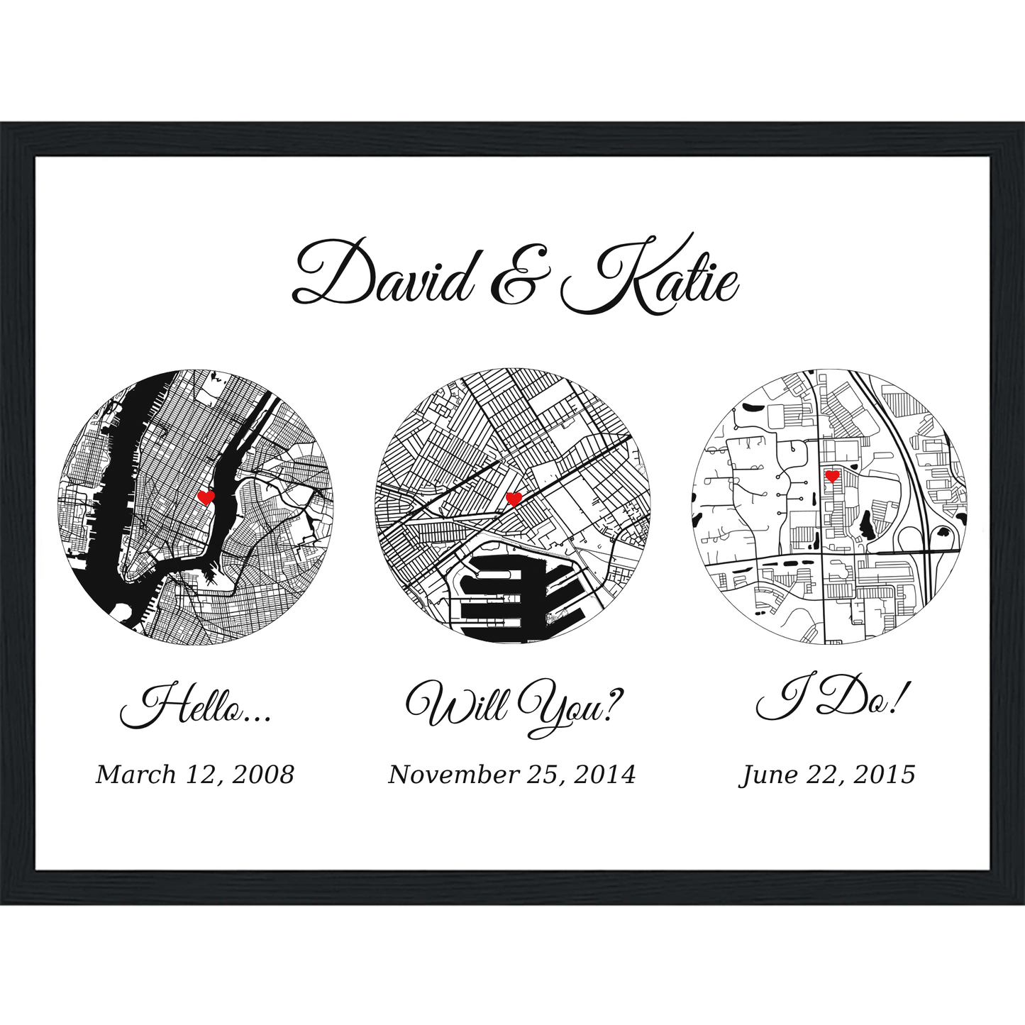 Custom Love  Map “Hello, Will You, I Do”